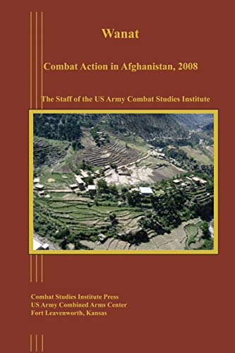 Beispielbild fr Wanat: Combat Action in Afghanistan, 2008 zum Verkauf von ThriftBooks-Dallas