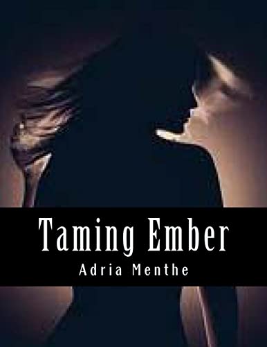 9781494396411: Taming Ember: Book One: Volume 1