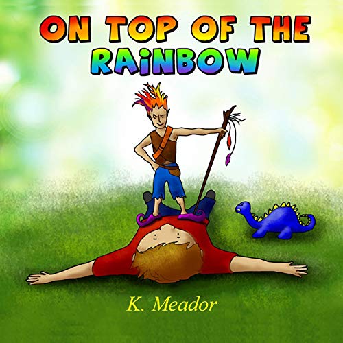 9781494398774: On Top of the Rainbow (A-Z Books for Boys)