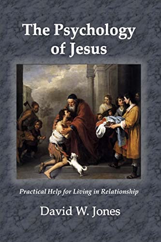9781494399252: The Psychology of Jesus: Practical Help for Living in Relationship
