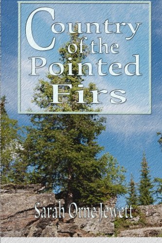 Imagen de archivo de Country of the Pointed Firs a la venta por Revaluation Books