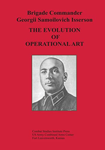 Beispielbild fr The Evolution of Operational Art zum Verkauf von THE SAINT BOOKSTORE