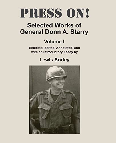 9781494407308: Press On!: Selected Works of General Donn A. Starry - Volume I