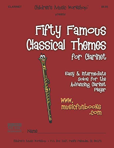 Beispielbild fr Fifty Famous Classical Themes for Clarinet: Easy and Intermediate Solos for the Advancing Clarinet Player zum Verkauf von MusicMagpie