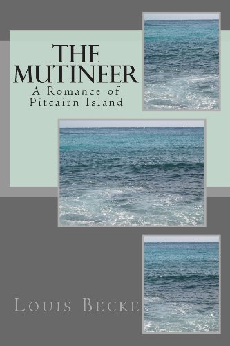9781494418366: The Mutineer: A Romance of Pitcairn Island