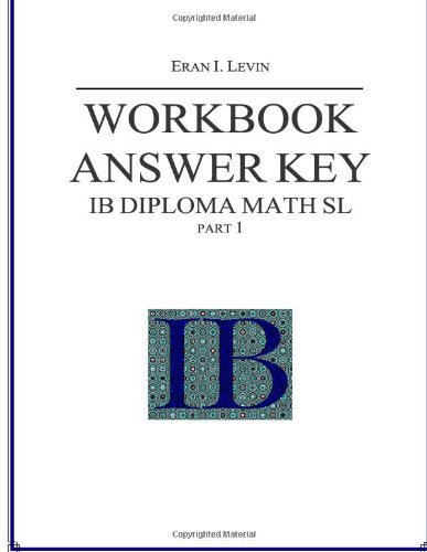 Beispielbild fr Workbook Answer Key - IB Diploma Math SL part 1 zum Verkauf von Revaluation Books