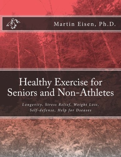 Stock image for Healthy Exercise for Seniors and Non-Athletes for sale by Lucky's Textbooks