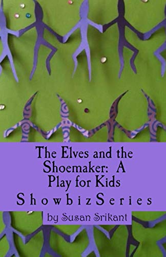 Imagen de archivo de The Elves and the Shoemaker: A Play for Kids (ShowbizSeries) a la venta por Save With Sam