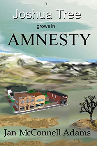 Beispielbild fr A Joshua Tree Grows in Amnesty zum Verkauf von ThriftBooks-Atlanta
