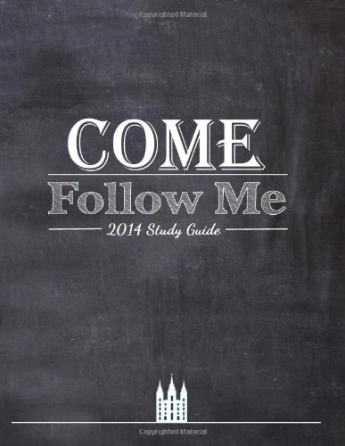 Stock image for Come Follow Me Study Guide 2014 for sale by Lexington Books Inc