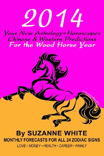 9781494431518: 2014 Your New Astrology Horoscopes Chinese and Western: Predictions for the Wood Horse Year