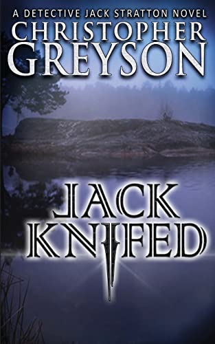 9781494433413: Jack Knifed: Volume 2 (Detective Jack Stratton Mystery Thriller Series)