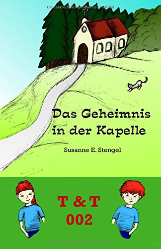 Beispielbild fr T & T 002 - Das Geheimnis in der Kapelle zum Verkauf von medimops