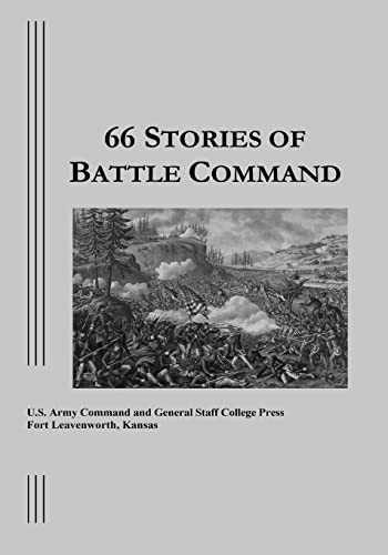 9781494437404: 66 Stories of Battle Command