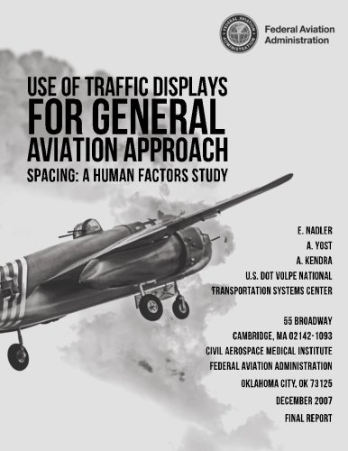9781494440329: Use of Traffic Displays for General Aviation Approach Spacing: A Human Factors Study