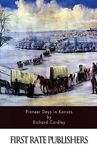 Stock image for Pioneer Days in Kansas for sale by ThriftBooks-Atlanta