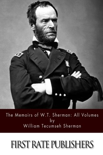 Stock image for The Memoirs of W.T. Sherman: All Volumes for sale by GoldBooks