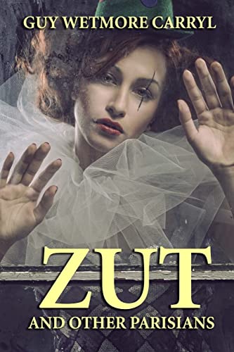 9781494453459: Zut and Other Parisians