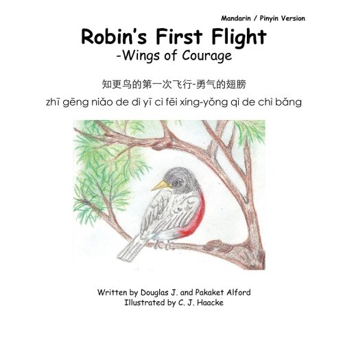 Stock image for Robin's First Flight - Mandarin / Pinyin Version: Wings of Courage for sale by Revaluation Books