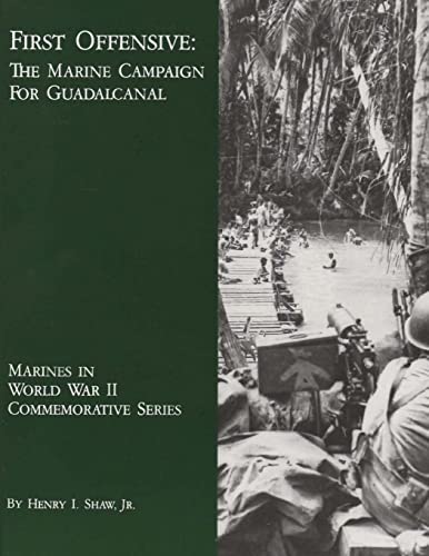 9781494458683: First Offensive: The Marine Campaign For Guadalcanal