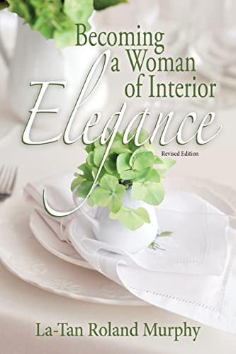 Beispielbild fr Becoming a Woman of Interior Elegance zum Verkauf von Lucky's Textbooks