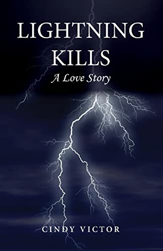 Stock image for Lightning Kills, A Love Story for sale by THE SAINT BOOKSTORE