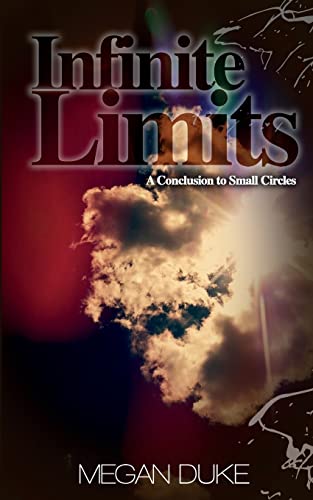 9781494465155: Infinite Limits: A Conclusion to Small Circles