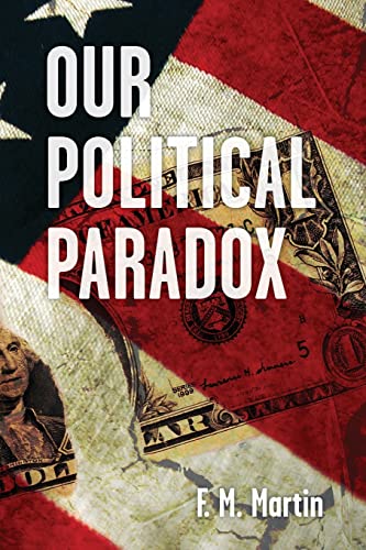 9781494465322: Our Political Paradox