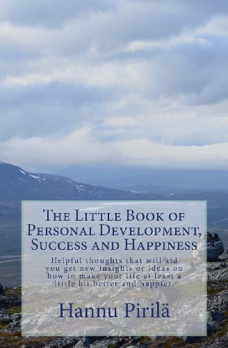 9781494467784: The Little Book of Personal Development, Success and Happiness