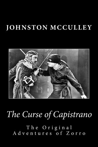 9781494468231: The Curse of Capistrano: The Original Adventures of Zorro