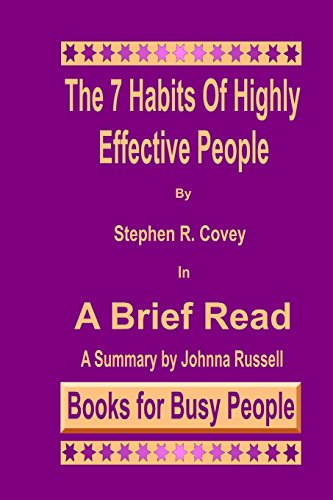 9781494469665: The 7 Habits of Highly Effective People in A Brief Read: A Summary: Volume 3