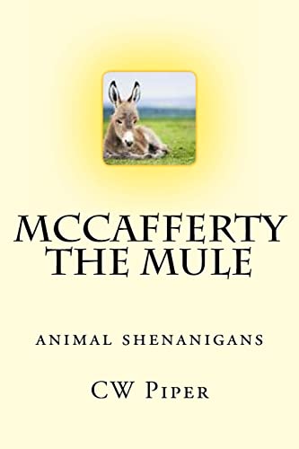 Beispielbild fr McCafferty the Mule: Animal Shenanigans zum Verkauf von THE SAINT BOOKSTORE