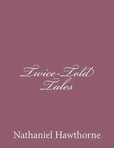 9781494474720: Twice-Told Tales