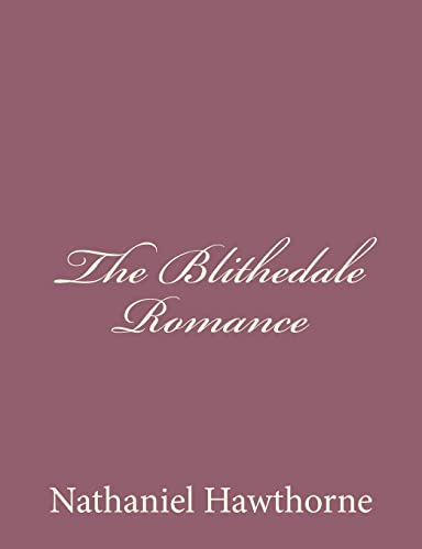 The Blithedale Romance (Paperback) - Nathaniel Hawthorne