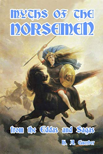 9781494478414: Myths of the Norsemen: from the Eddas and Sagas
