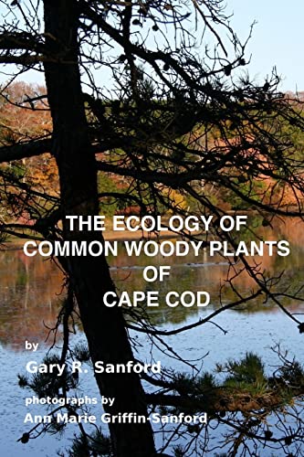 9781494485290: The Ecology of Common Woody Plants of Cape Cod