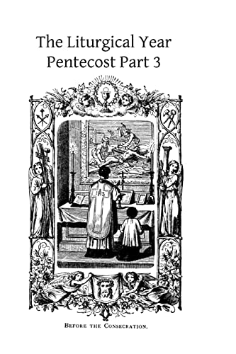 Imagen de archivo de The Liturgical Year: Pentecost Part 3 a la venta por Save With Sam