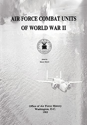 Beispielbild fr Air Force Combat Units of World War II zum Verkauf von THE SAINT BOOKSTORE