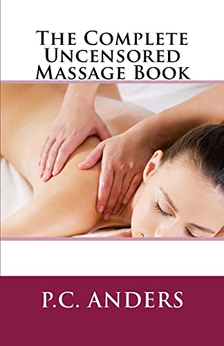 Stock image for The Complete Uncensored Massage Book for sale by California Books