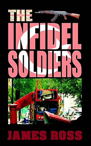 Stock image for The Infidel Soldiers for sale by THE SAINT BOOKSTORE