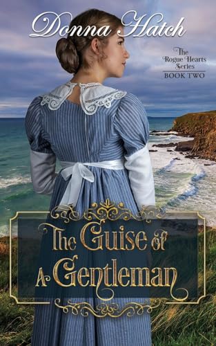 Imagen de archivo de The Guise of a Gentleman (Rogue Hearts Series) a la venta por Goodwill Industries