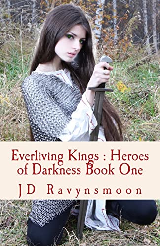 Beispielbild fr Everliving Kings: Book One The Heroes of Darkness Saga zum Verkauf von THE SAINT BOOKSTORE