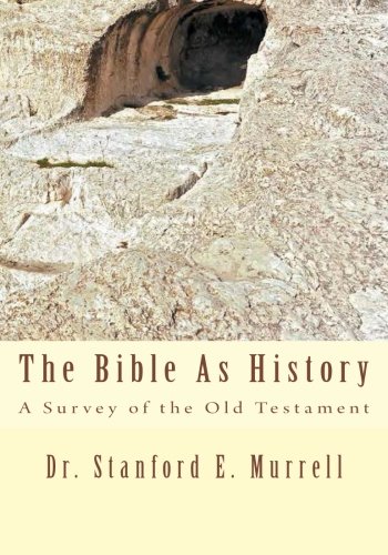 Stock image for The Bible As History: A Survey of the Old Testament for sale by HPB-Emerald
