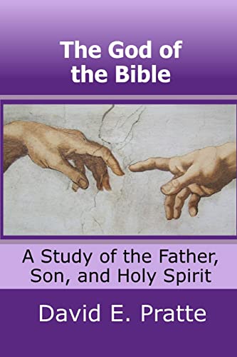 Stock image for The God of the Bible: A Study of the Father, Son, and Holy Spirit for sale by Half Price Books Inc.