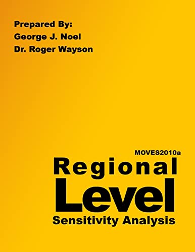 Stock image for MOVES2010a Regional Level Sensitivity Analysis for sale by THE SAINT BOOKSTORE