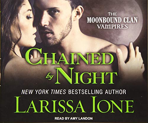 Beispielbild fr Chained by Night (Moonbound Clan Vampires, 2) zum Verkauf von SecondSale