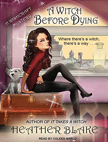 9781494500610: A Witch Before Dying: A Wishcraft Mystery