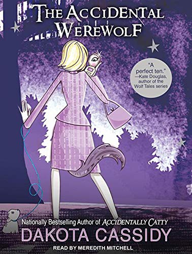 Stock image for The Accidental Werewolf (Accidentally Paranormal, 1) for sale by HPB-Red