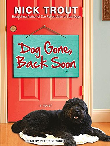 9781494503581: Dog Gone, Back Soon