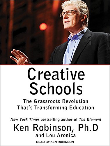 Stock image for Creative Schools: The Grassroots Revolution That's Transforming Education for sale by SecondSale